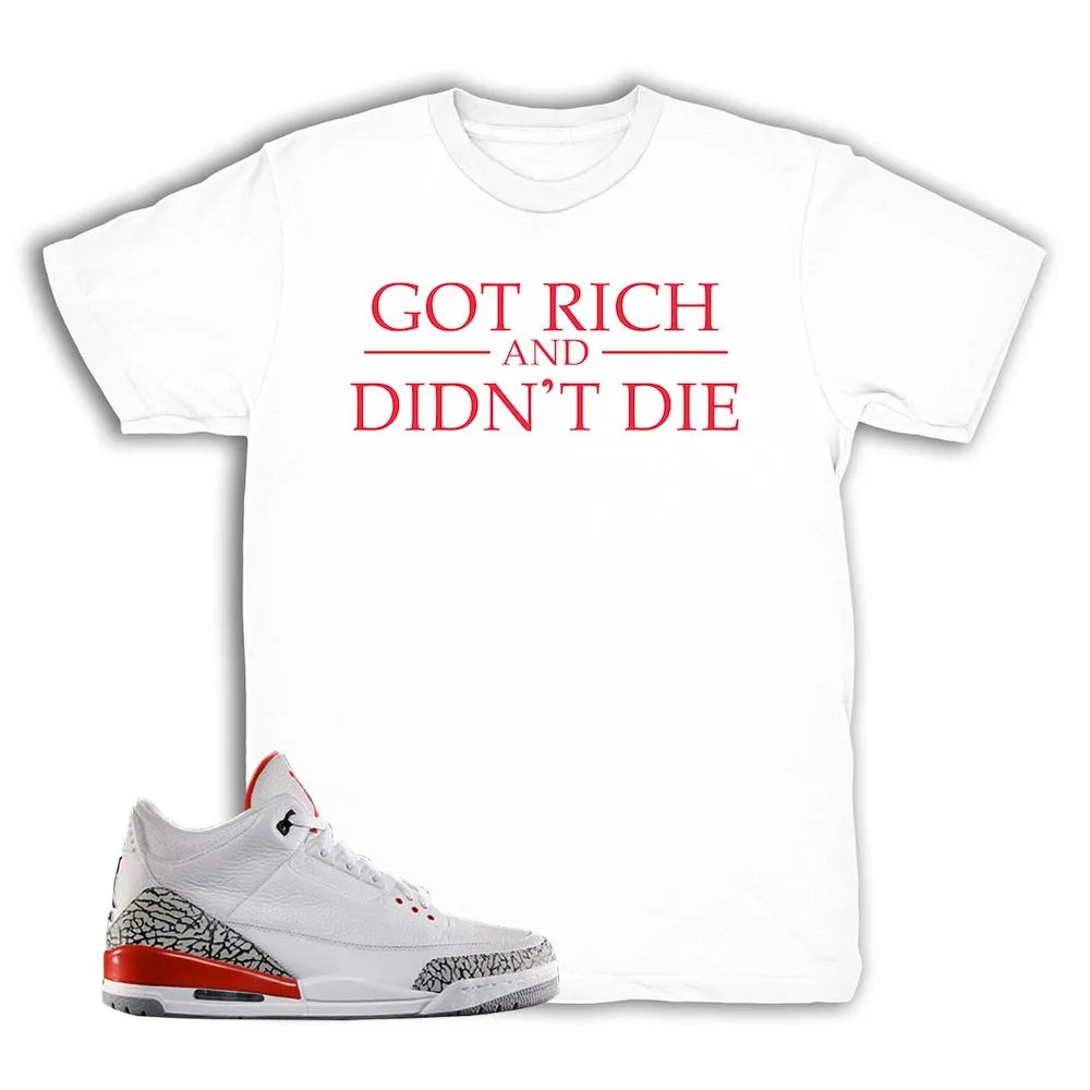 Jordan 3 Katrina Got Rich Shirt